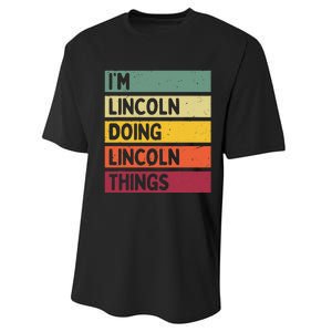 IM Lincoln Doing Lincoln Things Funny Personalized Quote Performance Sprint T-Shirt