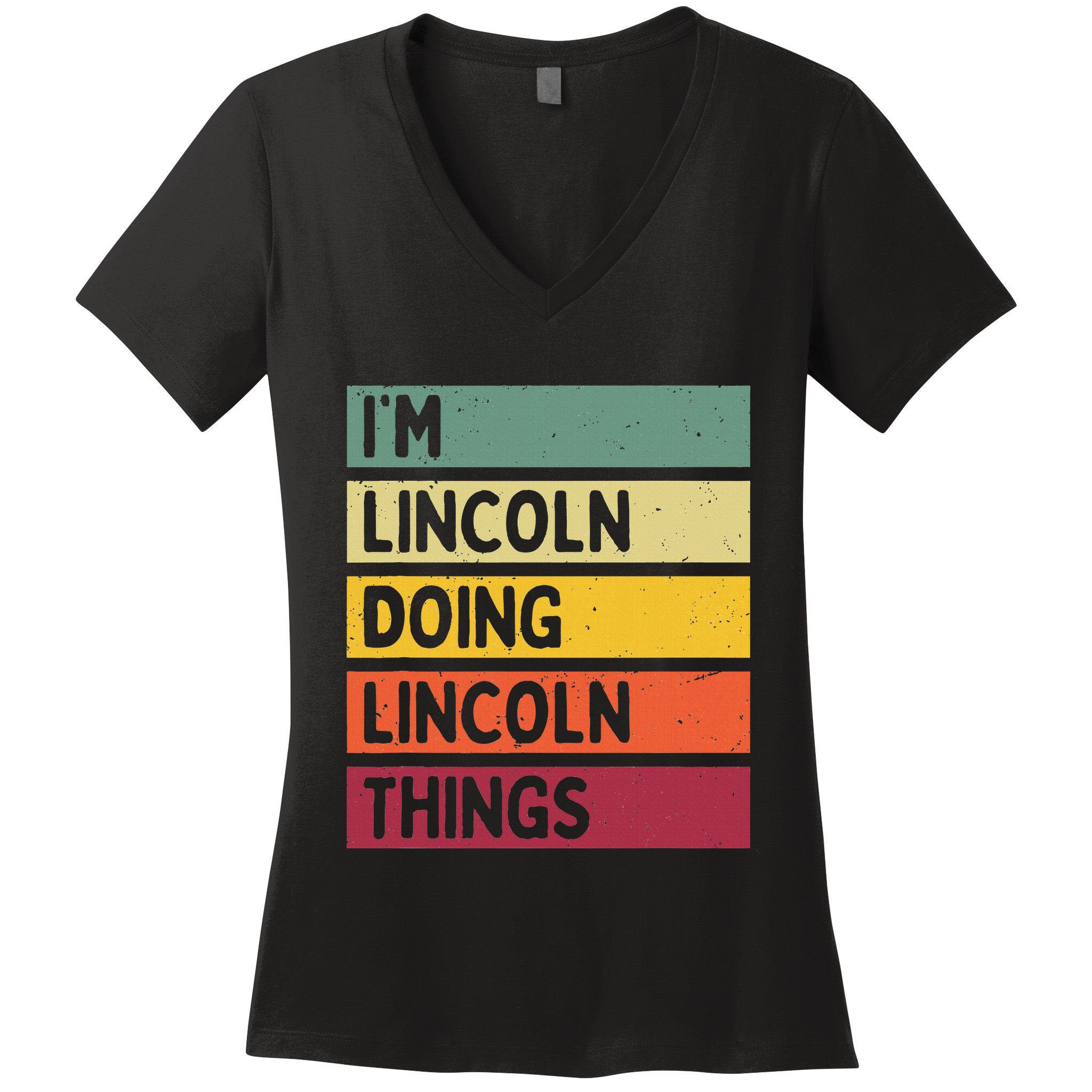 IM Lincoln Doing Lincoln Things Funny Personalized Quote Women's V-Neck T-Shirt