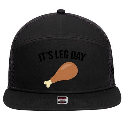 It's Leg Day Hilarious Thanksgiving Turkey Leg Fitness Gift Cute Gift 7 Panel Mesh Trucker Snapback Hat