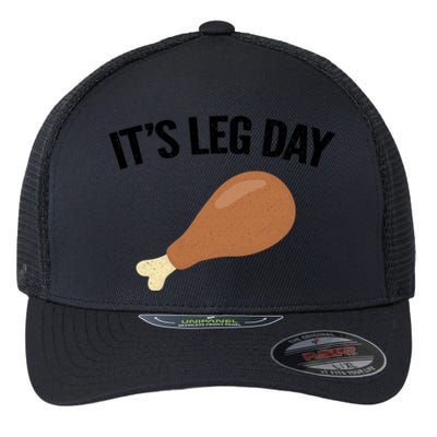 It's Leg Day Hilarious Thanksgiving Turkey Leg Fitness Gift Cute Gift Flexfit Unipanel Trucker Cap