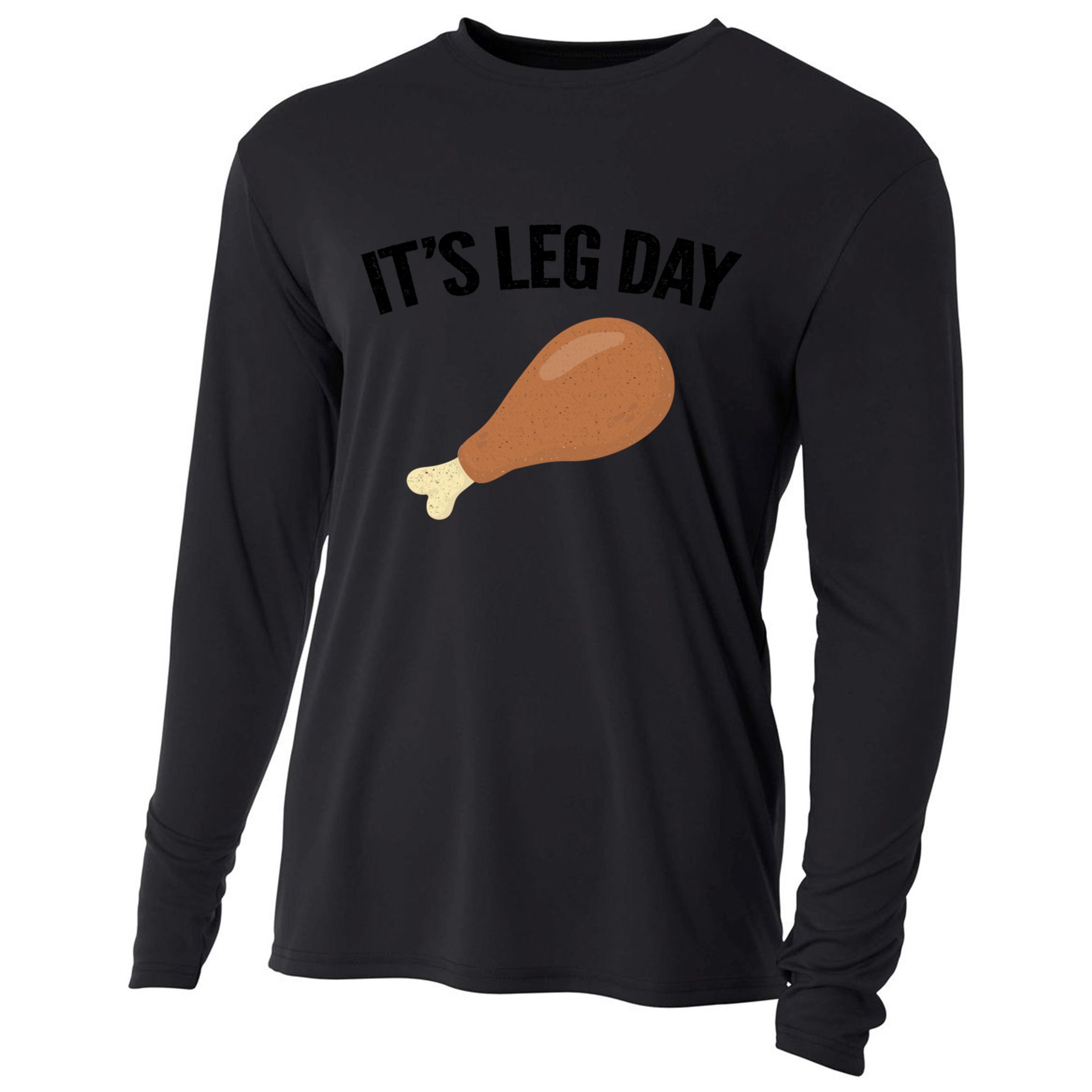 It's Leg Day Hilarious Thanksgiving Turkey Leg Fitness Gift Cute Gift Cooling Performance Long Sleeve Crew