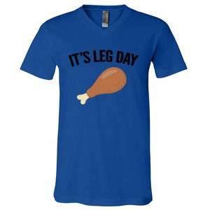 It's Leg Day Hilarious Thanksgiving Turkey Leg Fitness Gift Cute Gift V-Neck T-Shirt