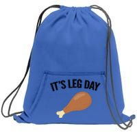 It's Leg Day Hilarious Thanksgiving Turkey Leg Fitness Gift Cute Gift Sweatshirt Cinch Pack Bag