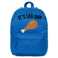 It's Leg Day Hilarious Thanksgiving Turkey Leg Fitness Gift Cute Gift 16 in Basic Backpack