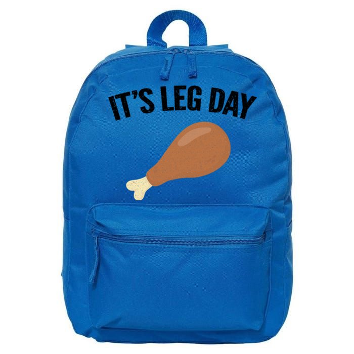 It's Leg Day Hilarious Thanksgiving Turkey Leg Fitness Gift Cute Gift 16 in Basic Backpack