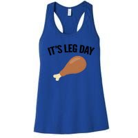 It's Leg Day Hilarious Thanksgiving Turkey Leg Fitness Gift Cute Gift Women's Racerback Tank