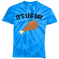 It's Leg Day Hilarious Thanksgiving Turkey Leg Fitness Gift Cute Gift Kids Tie-Dye T-Shirt