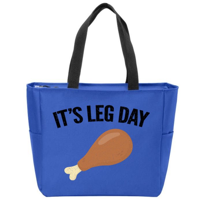 It's Leg Day Hilarious Thanksgiving Turkey Leg Fitness Gift Cute Gift Zip Tote Bag