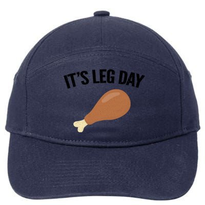 It's Leg Day Hilarious Thanksgiving Turkey Leg Fitness Gift Cute Gift 7-Panel Snapback Hat