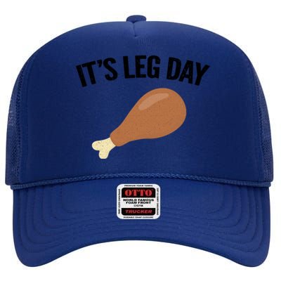 It's Leg Day Hilarious Thanksgiving Turkey Leg Fitness Gift Cute Gift High Crown Mesh Back Trucker Hat