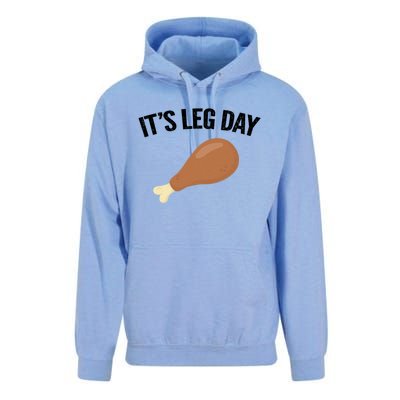 It's Leg Day Hilarious Thanksgiving Turkey Leg Fitness Gift Cute Gift Unisex Surf Hoodie