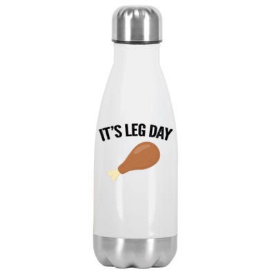 It's Leg Day Hilarious Thanksgiving Turkey Leg Fitness Gift Cute Gift Stainless Steel Insulated Water Bottle