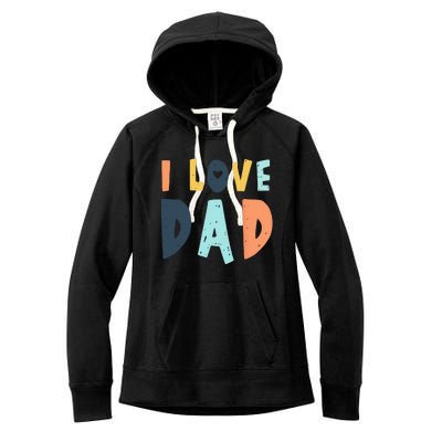 I Love Dad Retro Daddy Jokes From Daughter Son Wife Women's Fleece Hoodie