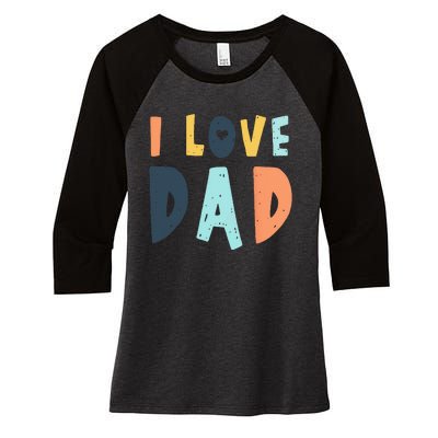 I Love Dad Retro Daddy Jokes From Daughter Son Wife Women's Tri-Blend 3/4-Sleeve Raglan Shirt