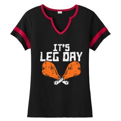 It's Leg Day Turkey Legs Funny Pun Thanksgiving Ladies Halftime Notch Neck Tee