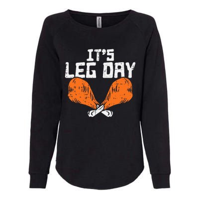 It's Leg Day Turkey Legs Funny Pun Thanksgiving Womens California Wash Sweatshirt