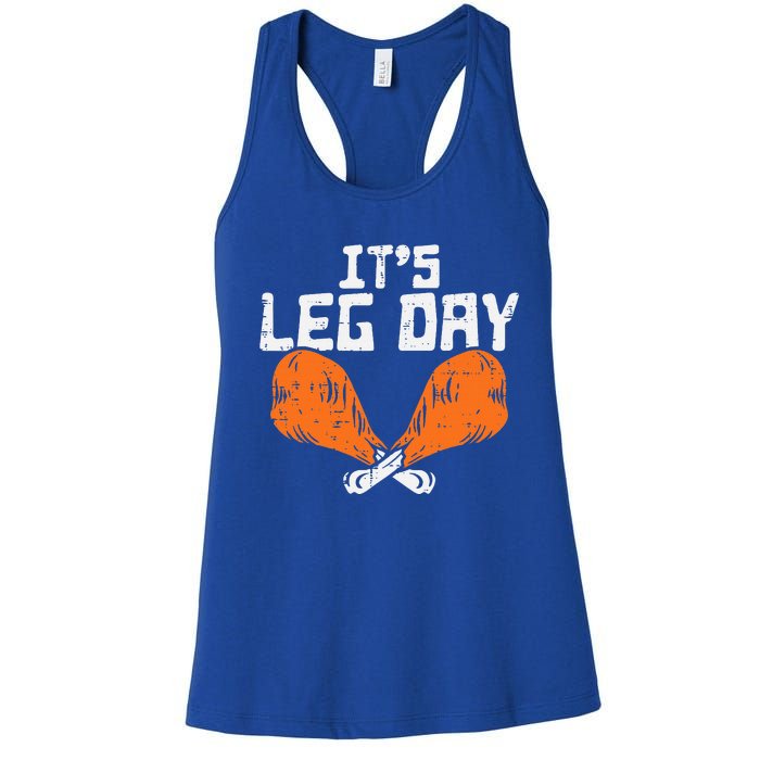 It's Leg Day Turkey Legs Funny Pun Thanksgiving Women's Racerback Tank