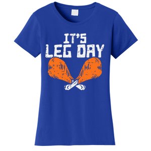 It's Leg Day Turkey Legs Funny Pun Thanksgiving Women's T-Shirt