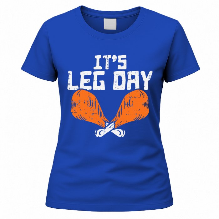 It's Leg Day Turkey Legs Funny Pun Thanksgiving Women's T-Shirt