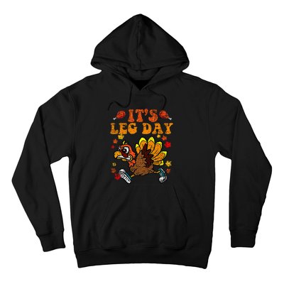 Its Leg Day Funny Turkey Fall Autumn Thanksgiving Groovy Hoodie