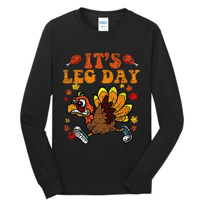 Its Leg Day Funny Turkey Fall Autumn Thanksgiving Groovy Tall Long Sleeve T-Shirt