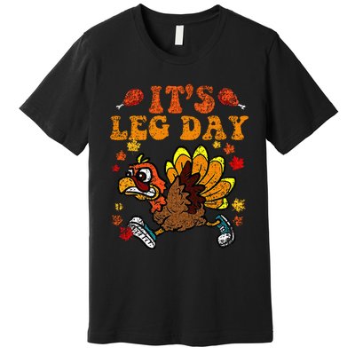 Its Leg Day Funny Turkey Fall Autumn Thanksgiving Groovy Premium T-Shirt