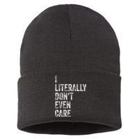 I Literally DonT Even Care Sustainable Knit Beanie