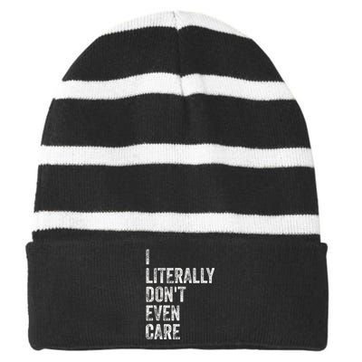 I Literally DonT Even Care Striped Beanie with Solid Band