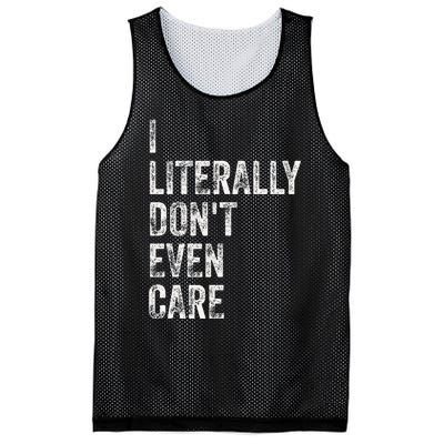 I Literally DonT Even Care Mesh Reversible Basketball Jersey Tank