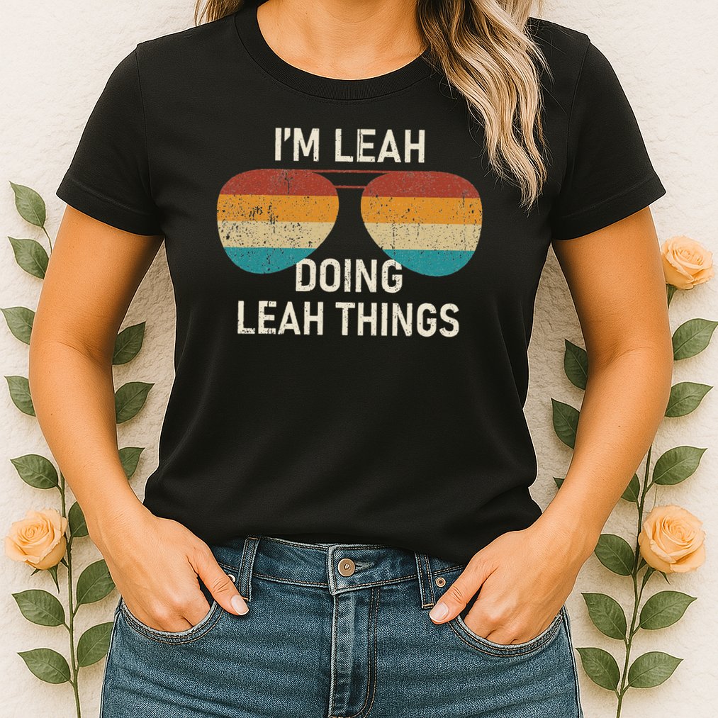 I'm Leah Doing Leah Things Retro Sunglass Personalized Womens T-Shirt