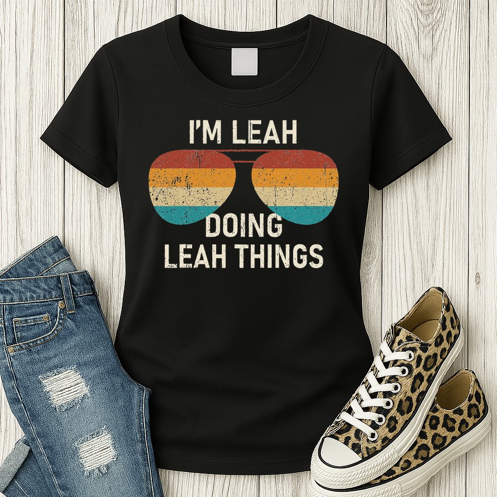 I'm Leah Doing Leah Things Retro Sunglass Personalized Womens T-Shirt