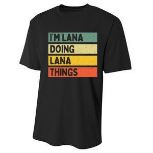 IM Lana Doing Lana Things Funny Personalized Quote Performance Sprint T-Shirt