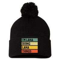 IM Lana Doing Lana Things Funny Personalized Quote Pom Pom 12in Knit Beanie