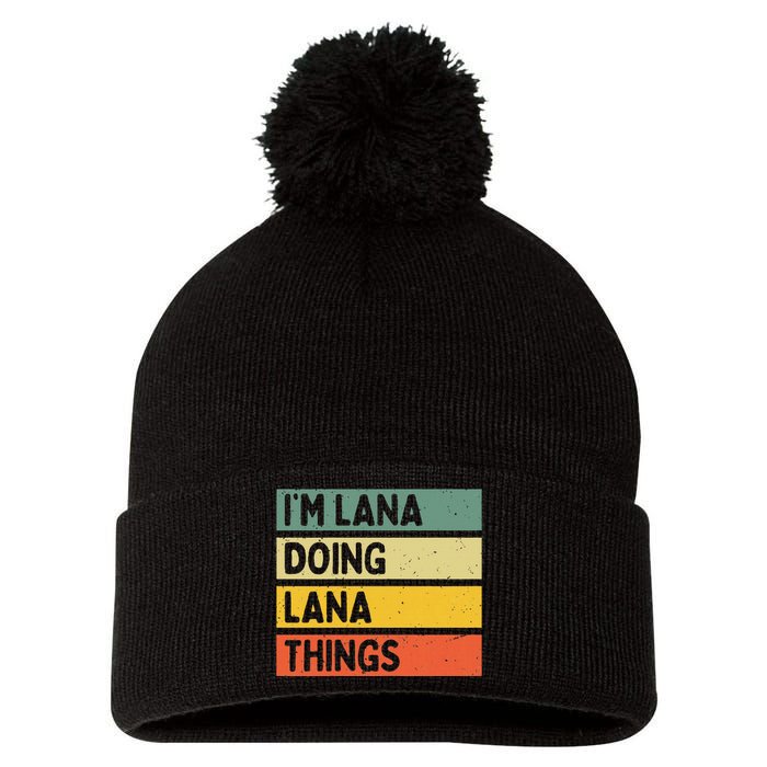 IM Lana Doing Lana Things Funny Personalized Quote Pom Pom 12in Knit Beanie