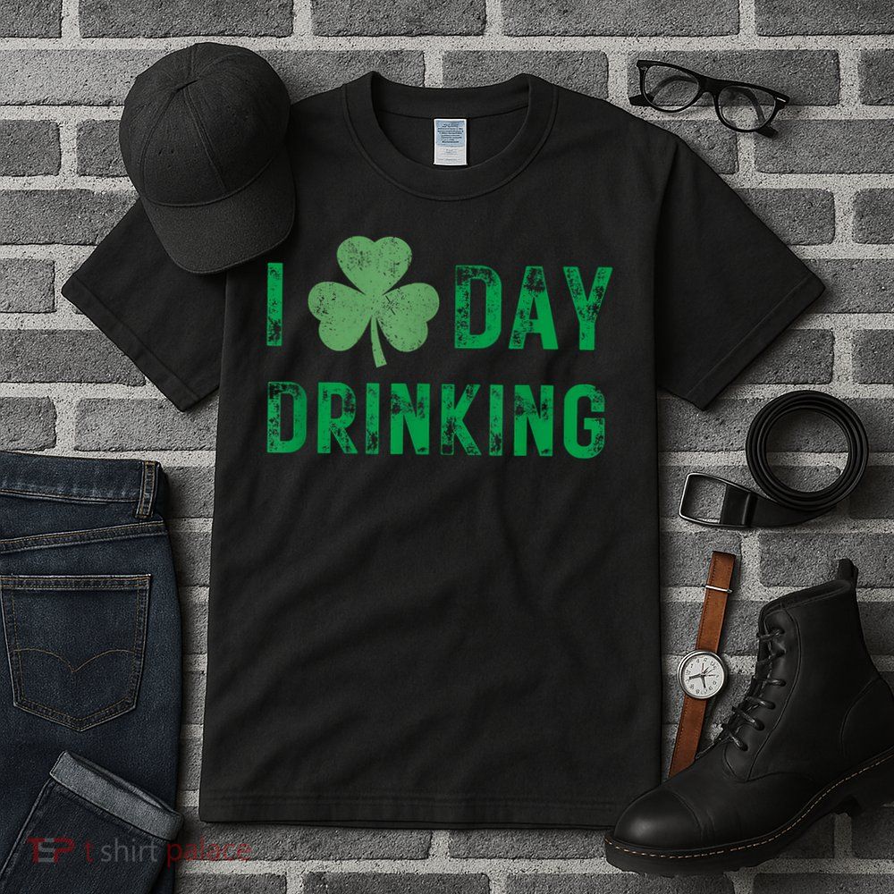I Love Day Drinking Shamrock Heart Love St Paddy's Day Tall T-Shirt