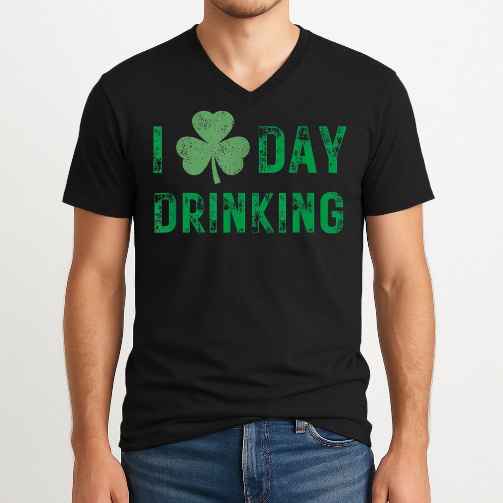 I Love Day Drinking Shamrock Heart Love St Paddy's Day V-Neck T-Shirt
