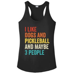 I Like Dogs And Pickleball And Maybe 3 People Pickleball Gift Ladies PosiCharge Competitor Racerback Tank