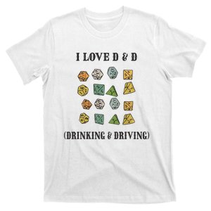 I Love D & D Drinking And Driving Funny Dragons RPG Lover T-Shirt