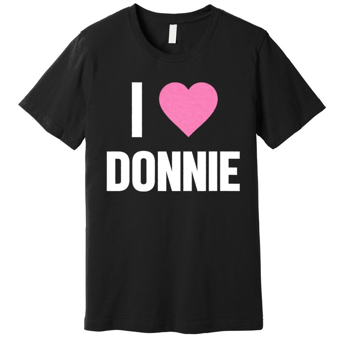 I Love Donnie Heart Premium T-Shirt