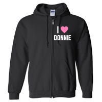 I Love Donnie Heart Full Zip Hoodie