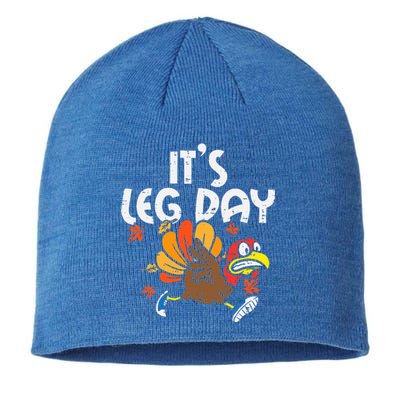 ItS Leg Day Turkey Running Funny Thanksgiving Sustainable Beanie