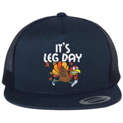 ItS Leg Day Turkey Running Funny Thanksgiving Flat Bill Trucker Hat