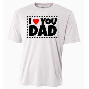 I Love Dad I Heart Dad Father's Gift Cooling Performance Crew T-Shirt