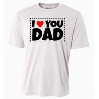 I Love Dad I Heart Dad Father's Gift Cooling Performance Crew T-Shirt