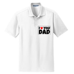 I Love Dad I Heart Dad Father's Gift Dry Zone Grid Polo