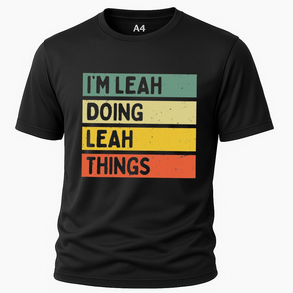 IM Leah Doing Leah Things Funny Personalized Quote Cooling Performance Crew T-Shirt