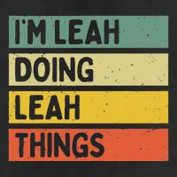 IM Leah Doing Leah Things Funny Personalized Quote Beanie