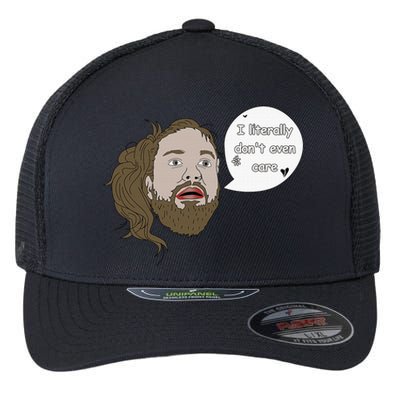 I Literally Don't Even Care Funny Quote Flexfit Unipanel Trucker Cap