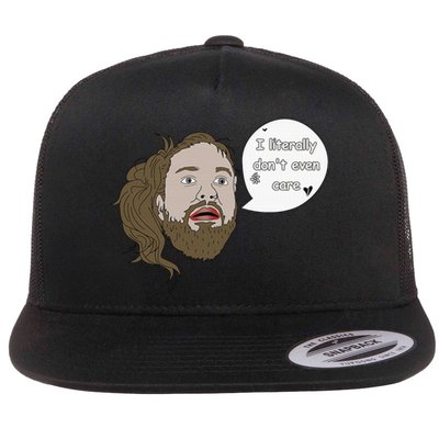 I Literally Don't Even Care Funny Quote Flat Bill Trucker Hat