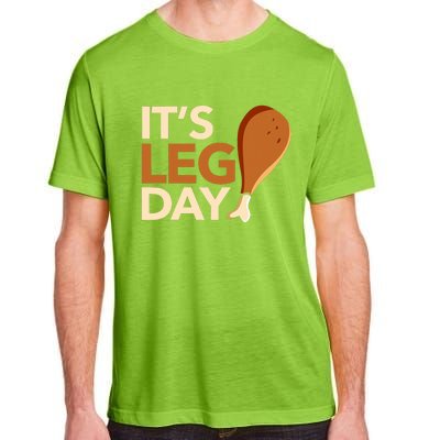 ItS Leg Day Funny Workout Turkey Thanksgiving Food Pilgrim Adult ChromaSoft Performance T-Shirt